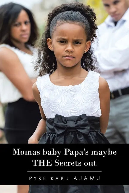 Momas Baby Papa's Maybe the Secrets Out - Paperback