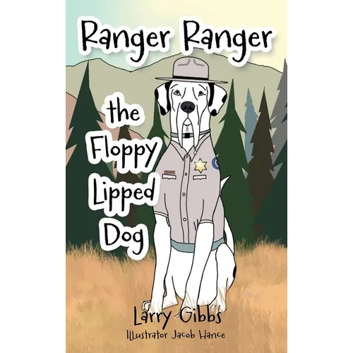 Ranger Ranger the Floppy Lipped Dog - Hardcover