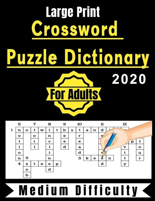 Crossword Puzzle Dictionary For Adults 2020: +90 Crossword Puzzles Medium Difficulty Large-Print - Paperback