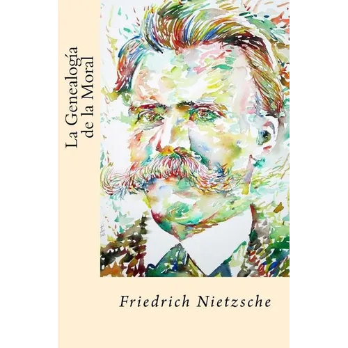 La Genealogia de la Moral (Spanish Edition) - Paperback