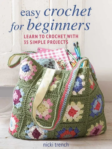 Easy Crochet for Beginners: Learn to Crochet with 35 Simple Projects - Paperback