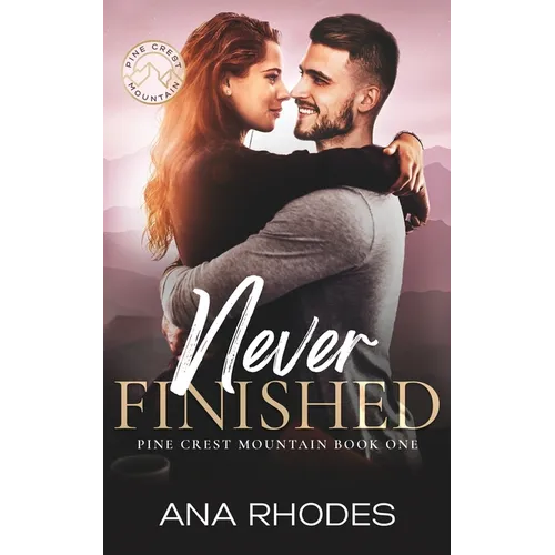 Never Finished: A small town friends to lovers romance - Paperback