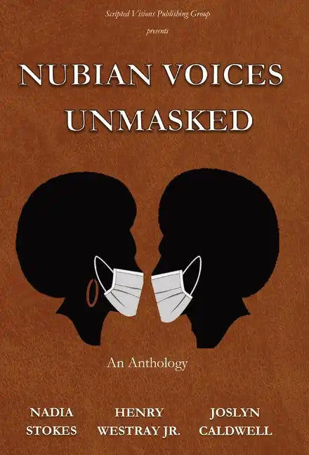 Nubian Voices Unmasked - Hardcover