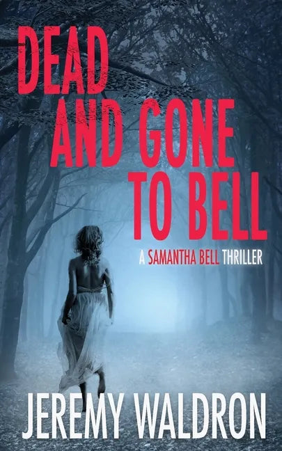 Dead and Gone to Bell - Paperback
