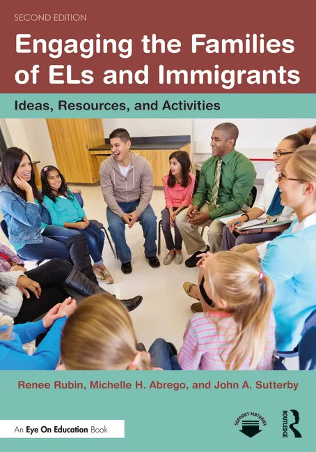 Engaging the Families of Els and Immigrants: Ideas, Resources, and Activities - Paperback
