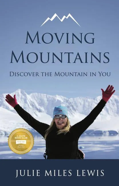 Moving Mountains: Discover the Mountain in You - Paperback