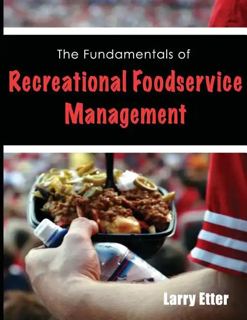 The Fundamentals of Recreational Foodservice Management - Paperback