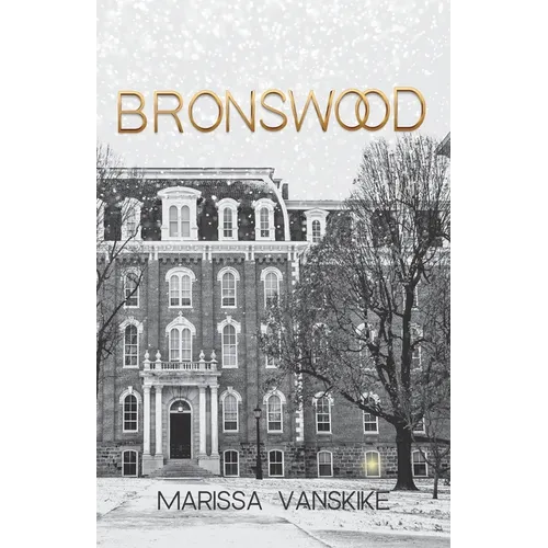 Bronswood (How It Had To Be, #2) - Paperback