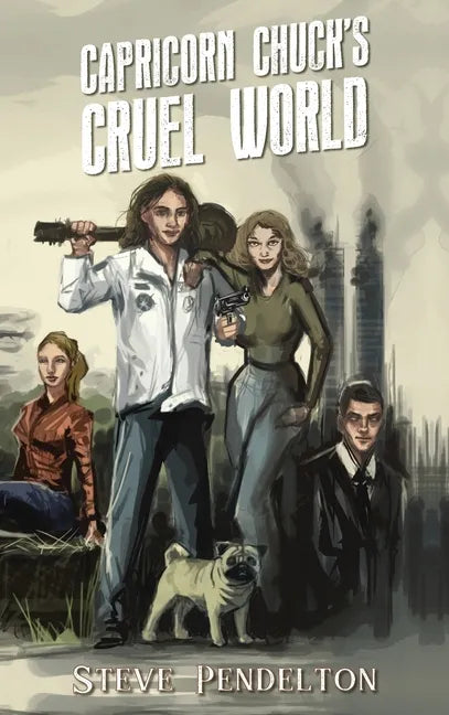 Capricorn Chuck's Cruel World - Hardcover