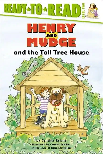 Henry and Mudge and the Tall Tree House: Ready-To-Read Level 2 - Paperback