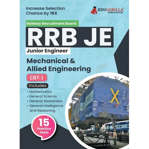 Rrb Je Me Cbt-1: Mechanical & Allied Engineering Exam Book 2023 (English Edition) Computer Based Test 15 Practice Tests (1500 Solved MCQs) with Free A - Paperback