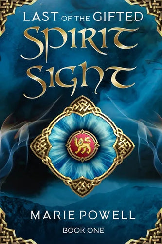 Spirit Sight: Epic fantasy in medieval Wales (Last of the Gifted - Book One) - Paperback