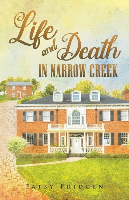 Life and Death in Narrow Creek - Paperback
