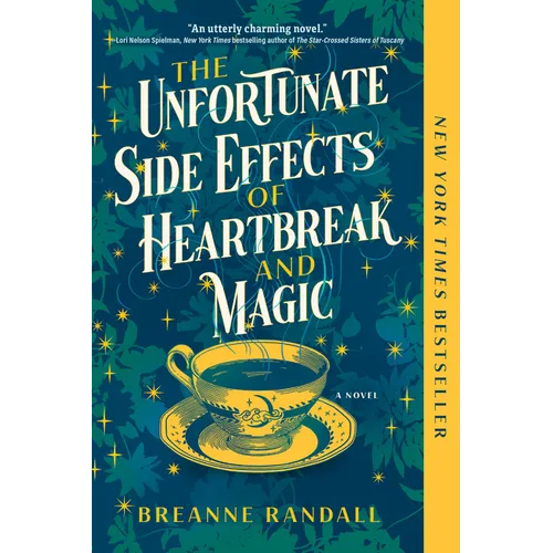 The Unfortunate Side Effects of Heartbreak and Magic - Paperback