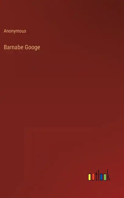 Barnabe Googe - Hardcover