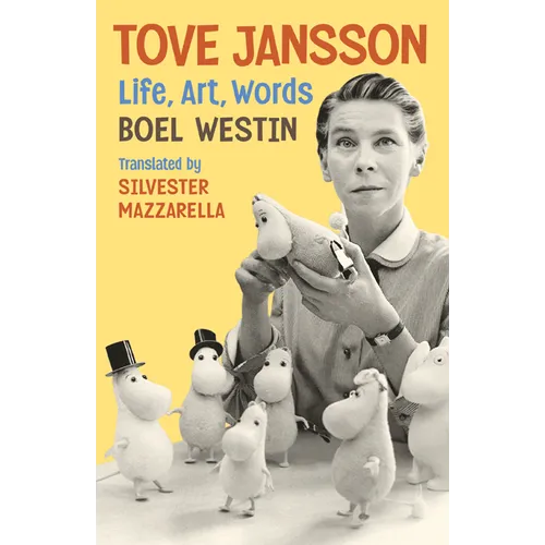 Tove Jansson: Life, Art, Words - Hardcover