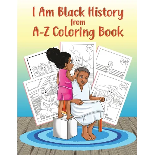 I Am Black History from A-Z Coloring Book - Paperback