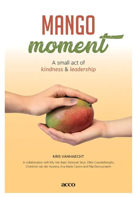 Mangomoment: A small act of kindness & leadership - Paperback
