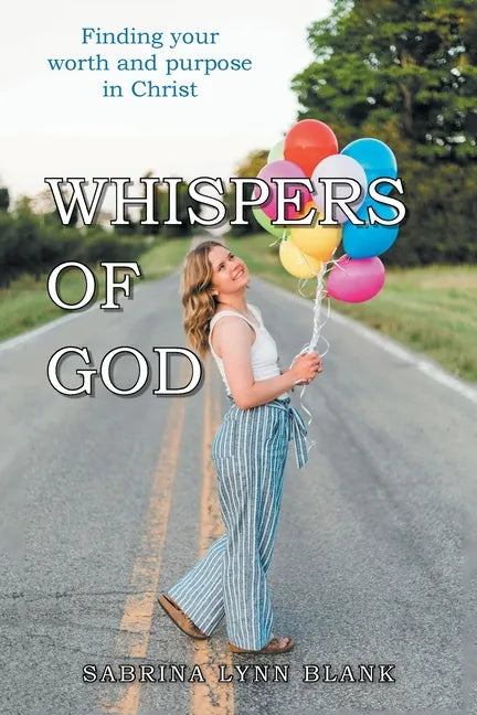 Whispers of God: Finding Your Worth and Purpose in Christ - Paperback