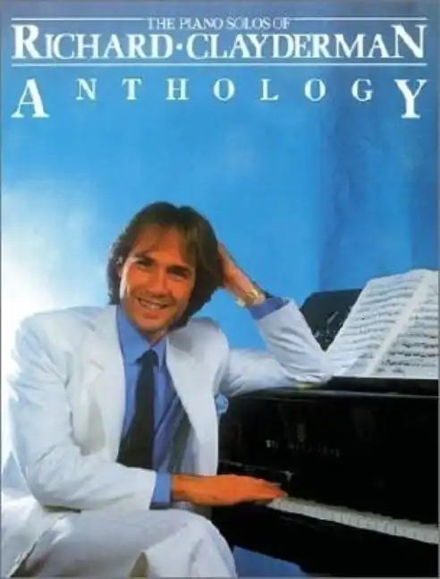 Richard Clayderman - Anthology: Piano Solo - Paperback