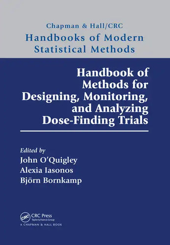 Handbook of Methods for Designing, Monitoring, and Analyzing Dose-Finding Trials - Paperback