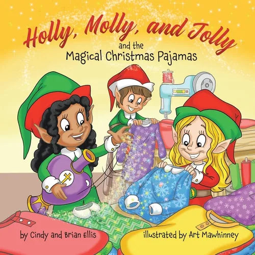 Holly, Molly, and Jolly and the Magical Christmas Pajamas - Paperback