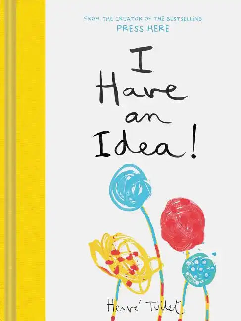 I Have an Idea! - Hardcover