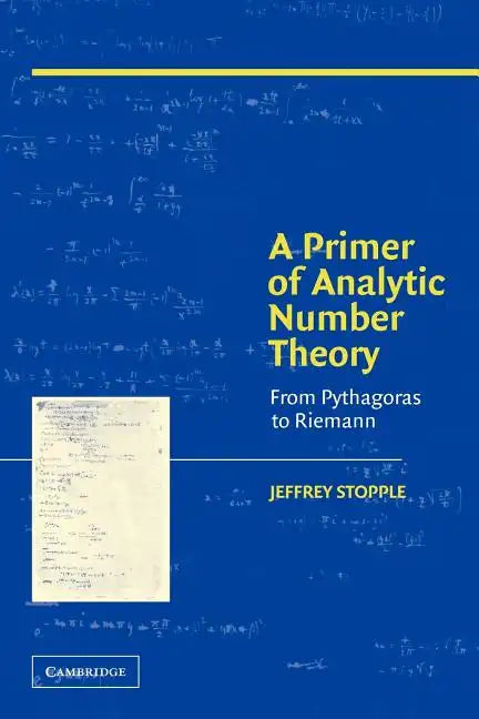 A Primer of Analytic Number Theory: From Pythagoras to Riemann - Paperback