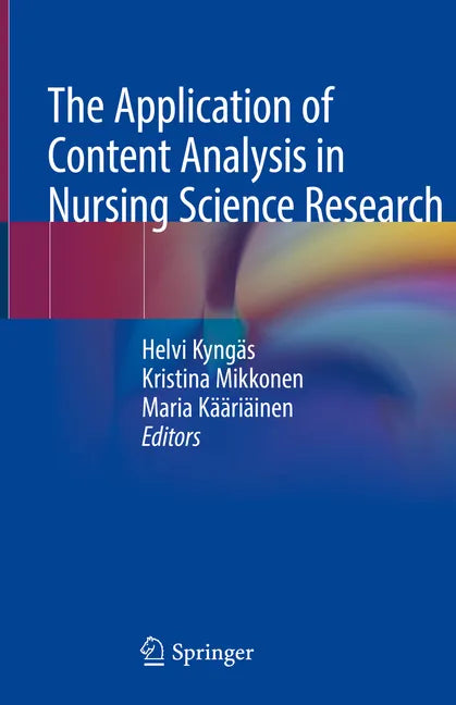 The Application of Content Analysis in Nursing Science Research - Hardcover