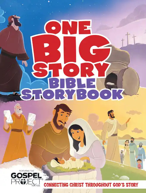 One Big Story Bible Storybook, Hardcover: Connecting Christ Throughout God's Story - Hardcover