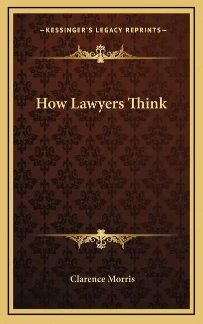 How Lawyers Think - Hardcover