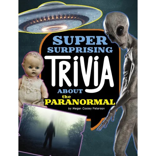 Super Surprising Trivia about the Paranormal - Hardcover
