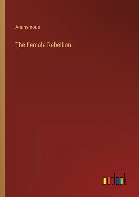 The Female Rebellion - Paperback