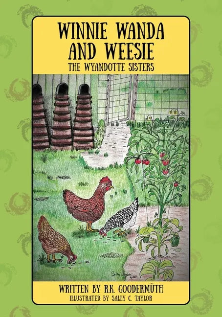 Winnie Wanda and Weesie: The Wyandotte Sisters - Paperback