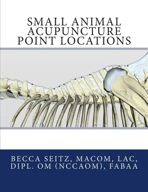 Small Animal Acupuncture Point Locations - Paperback