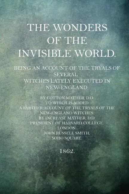 The Wonders of the Invisible World - Paperback