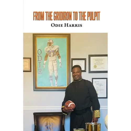 From the Gridiron to the Pulpit - Paperback