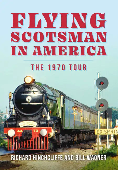 The Flying Scotsman in the United States - Paperback