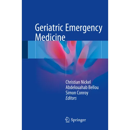 Geriatric Emergency Medicine - Hardcover