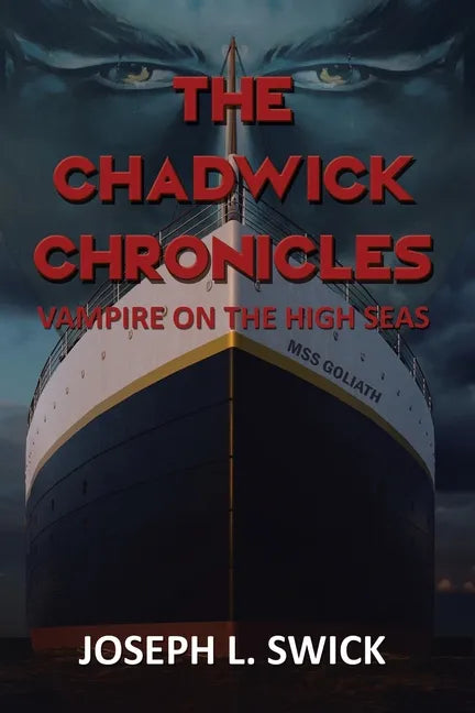 The Chadwick Chronicles: Vampire on the High Seas - Paperback