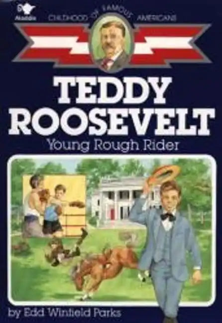 Teddy Roosevelt: Young Rough Rider - Paperback