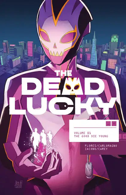 Dead Lucky Volume 1: The Good Die Young - Paperback