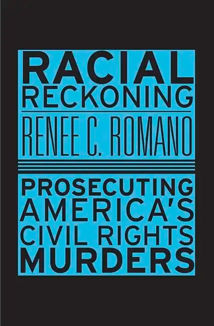 Racial Reckoning: Prosecuting America's Civil Rights Murders - Paperback