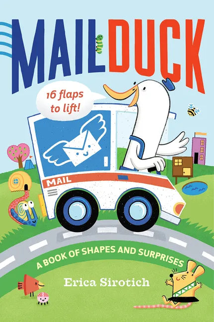 Mail Duck (a Mail Duck Special Delivery): A Book of Shapes and Surprises - Board Book