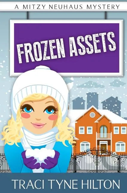 Frozen Assets: A Mitzy Neuhaus Mystery - Paperback