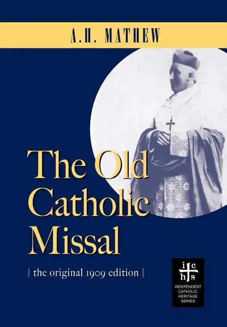 The Old Catholic Missal & Ritual - Hardcover