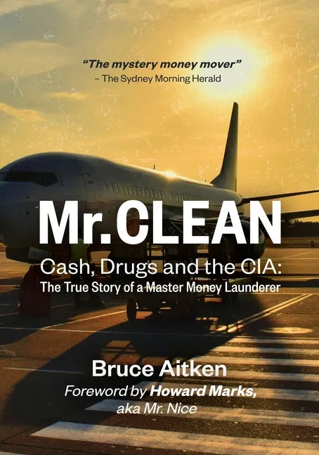 Mr. Clean - Cash, Drugs and the CIA: The True Story of a Master Money Launderer - Paperback