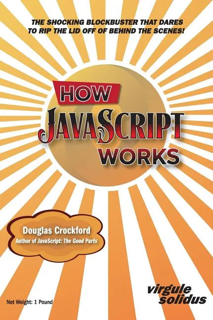 How JavaScript Works - Hardcover