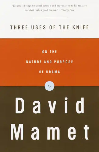 Three Uses of the Knife: On the Nature and Purpose of Drama - Paperback