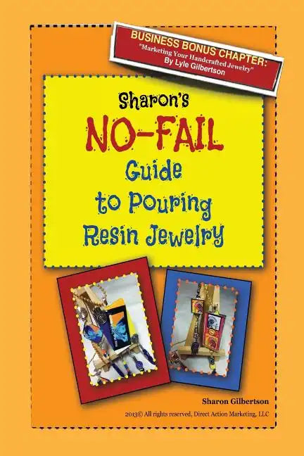 Sharon's NO-FAIL Guide to Pouring Resin Jewelry - Paperback